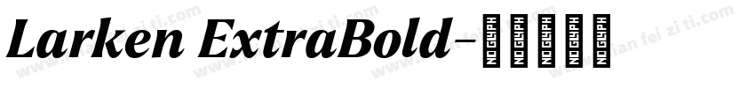 Larken ExtraBold字体转换